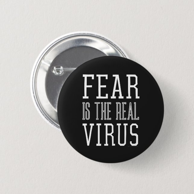 Fear is the Real Virus Button (Front & Back)