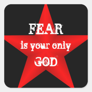 Fear is Your Only God Sticker