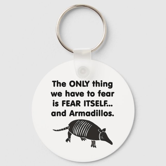 Fear it Itself Armdillos Keychain (Front)