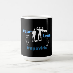 Fear Less-Be Brave Bilingual  Coffee Mug
