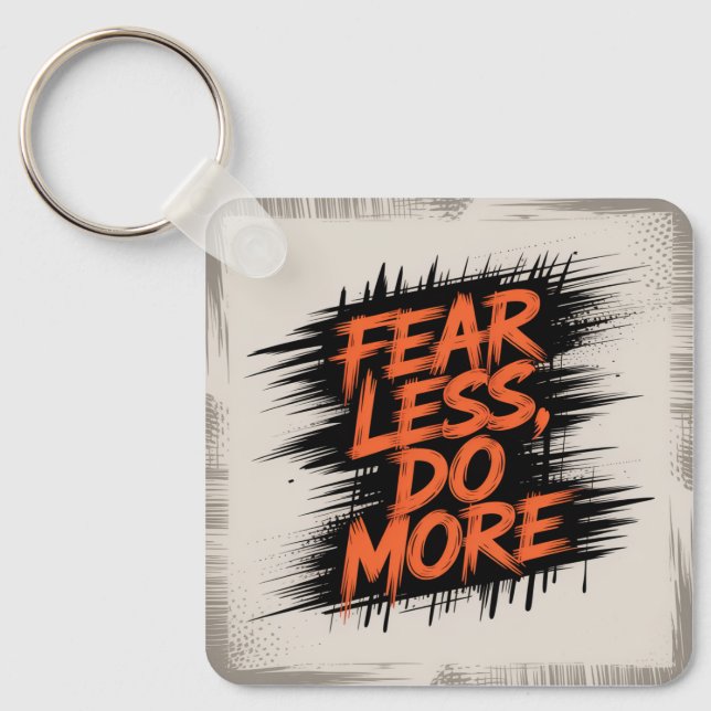 Fear Less, Do More Keychain (Front)