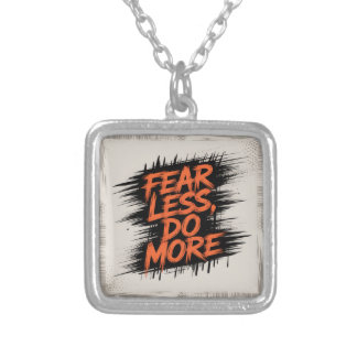 Fear Less, Do More Silver Plated Necklace
