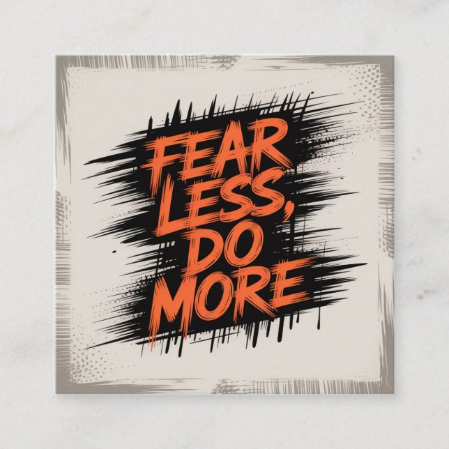 Fear Less, Do More Square Business Card (Front)
