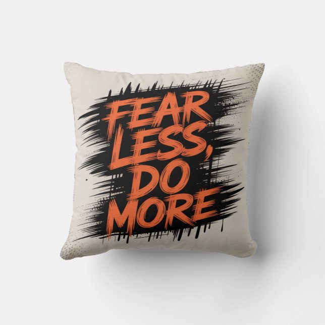 Fear Less, Do More Throw Pillow (Back)
