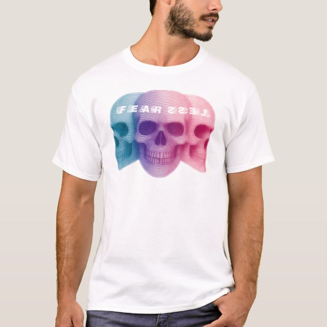 Fear Less, Fearless Skulls T-Shirt (Front)