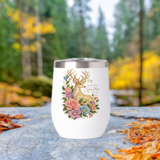 Fear Less Shine More: Ornamental Floral Deer Thermal Wine Tumbler