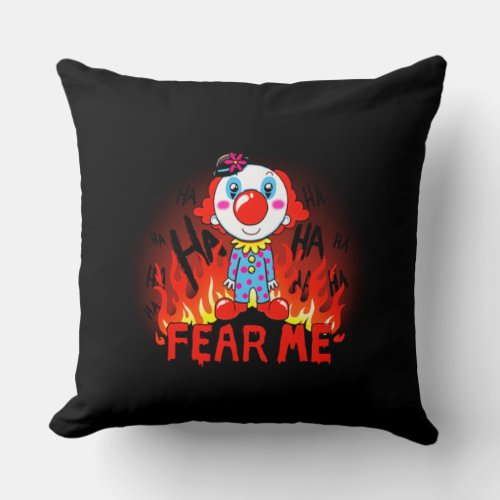 Fear Me Clown Throw Pillow