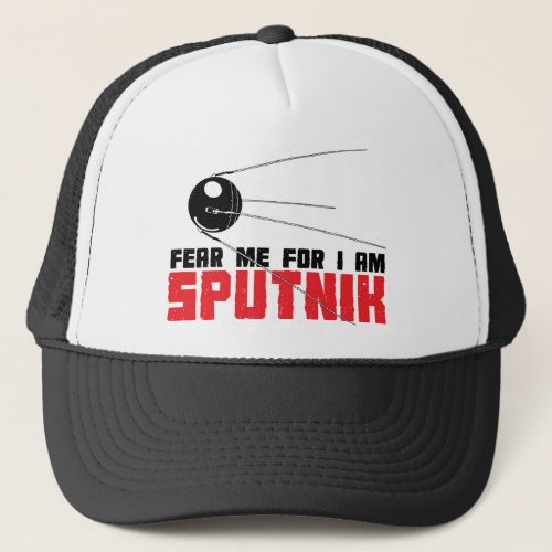 Fear Me For I am Sputnik Hat