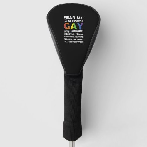 Fear Me I Am Gay lgbt flag gift lgbt Golf Head Cover