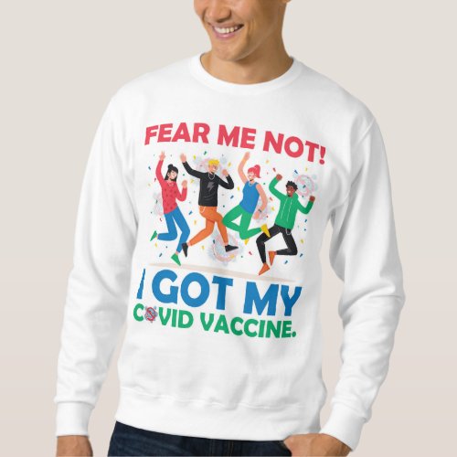 Fear Me Not _ and Join the Party Mens Sweatshirt