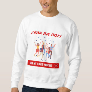 Fear Me Not - and Masks Off! Men's Sweatshirt
