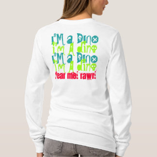 Fear me! Rawr! T-Shirt