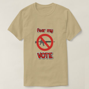 fear my vote T-Shirt