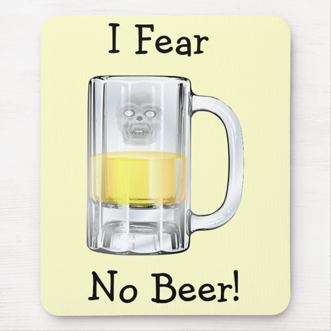 Fear No Beer Mousepad (Front)