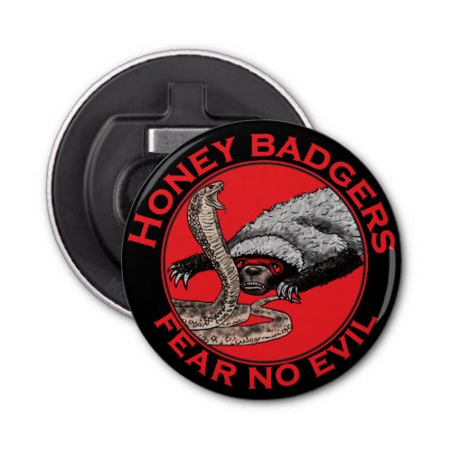 Fear no Evil Badass Honey Badger Red Animal Art Bottle Opener