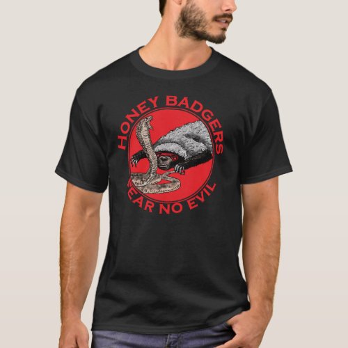 Fear no Evil Badass Honey Badger Red Animal Art T_Shirt