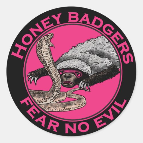 Fear No Evil Pink Honey Badger Badass Animal Art Classic Round Sticker