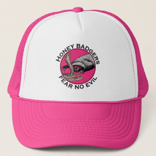 Fear No Evil Pink Honey Badger Badass Animal Art Trucker Hat