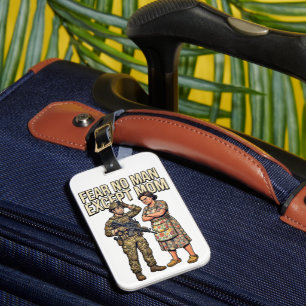 Fear No Man Except Mom Military 01 Luggage Tag