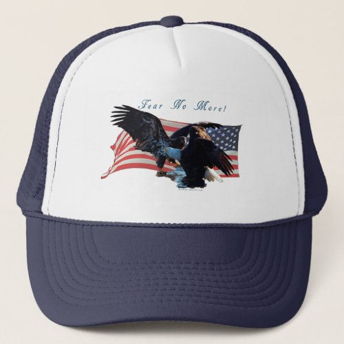 Fear No More EagleUS Flag Gift Trucker Hat