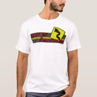 Fear No Twisties T-Shirt