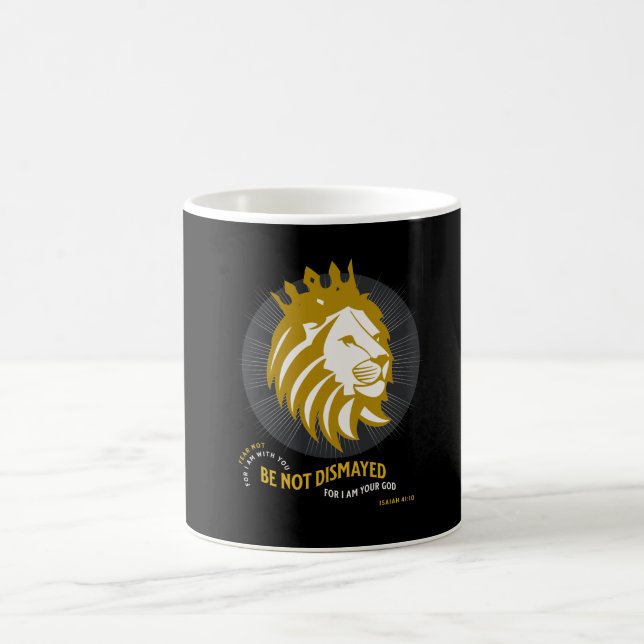 Fear Not Be Not Dismayed Isaiah 41:10 Coffee Mug (Center)