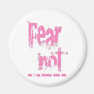 Fear Not Christian Pink Grunge Magnet