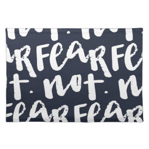 Fear not cloth placemat