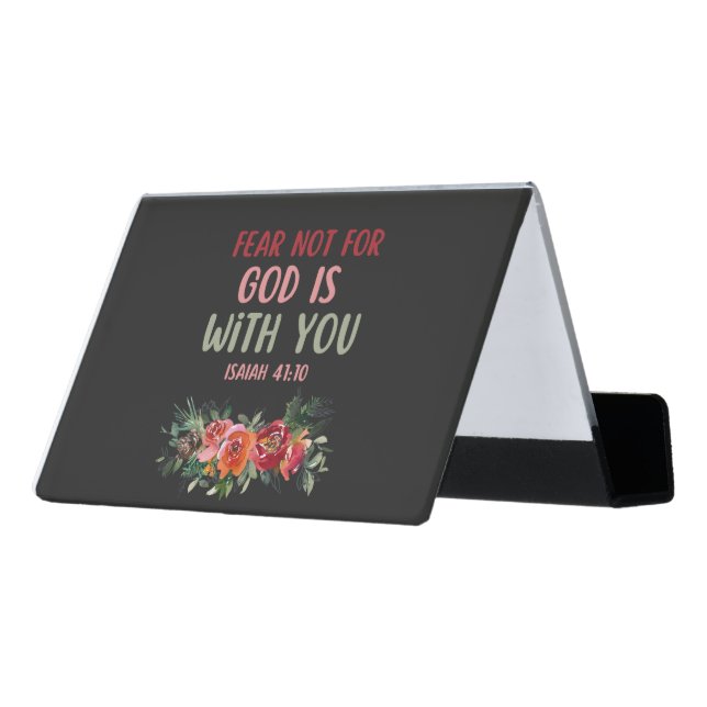 Fear Not For God Is With You Card Holder (Angled Back)
