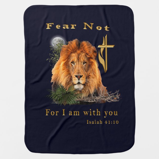 Fear Not for I am With thee Baby Blanket (Front)