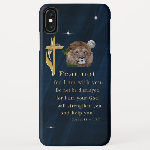 Fear not for I am with thee iPhone XS Max Case