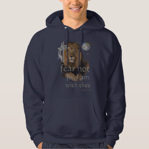 Fear not for I am with thee Hoodie