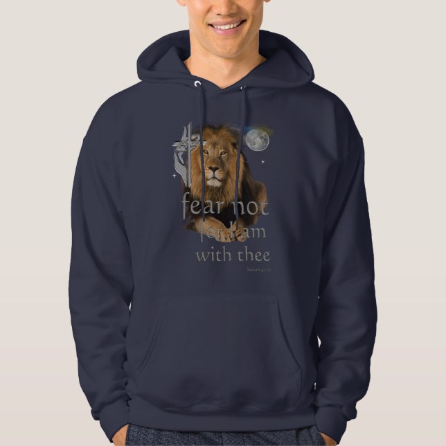 Fear not for I am with thee Hoodie (Front)