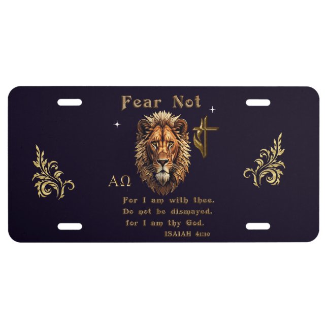 Fear not for I am with thee License Plate (Front)