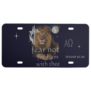 Fear not for I am with thee License Plate