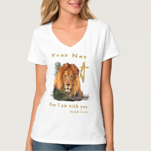 Fear Not for I am With thee T-Shirt