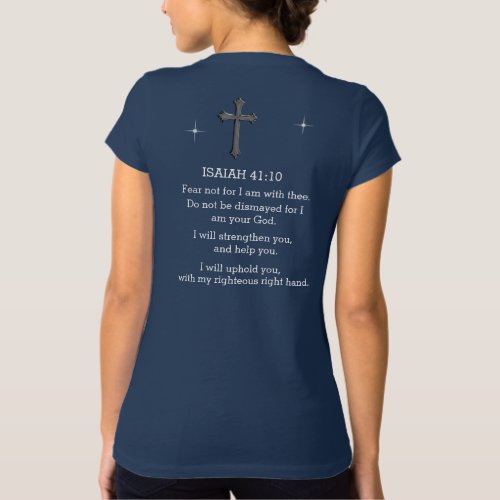 Fear not for I am with thee T_Shirt