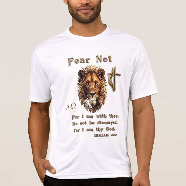 Fear Not for I am With thee T-Shirt (Front)