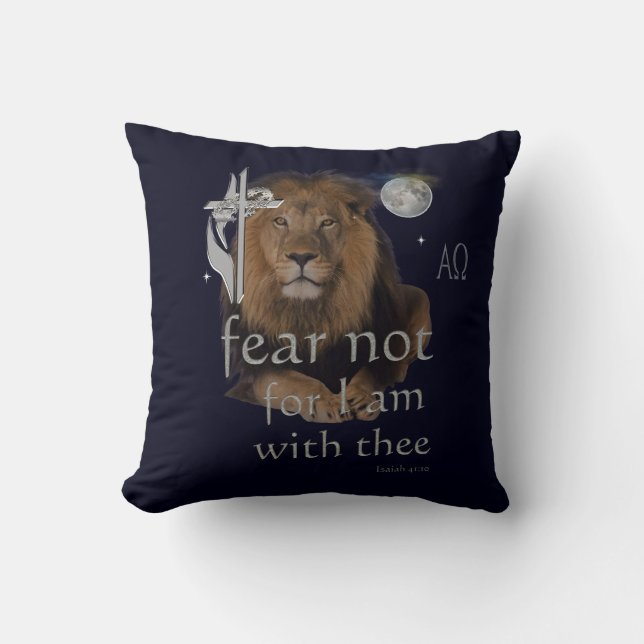 Fear not for I am with thee Throw Pillow (Front)