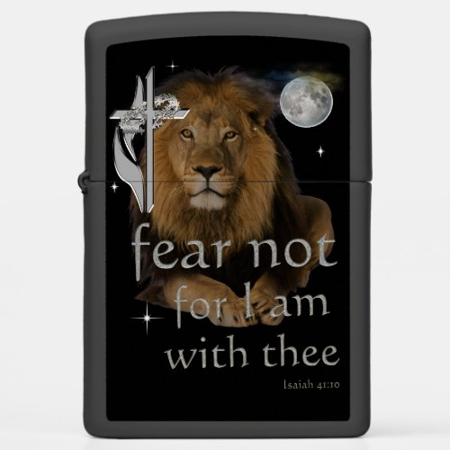 Fear not for I am with Thee Zippo Lighter