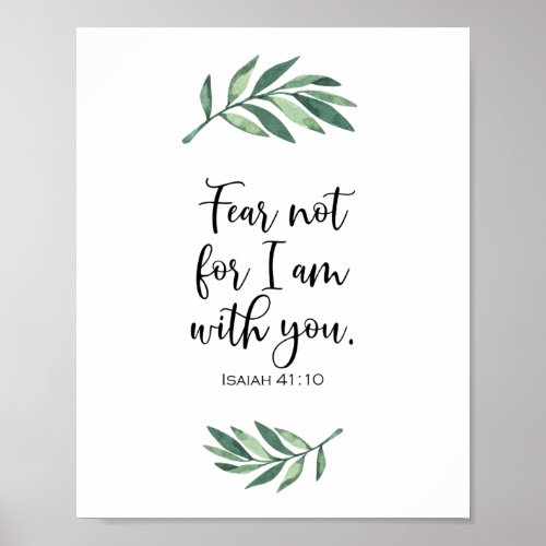 Fear not for I am with you from Isaiah 4110 Poster