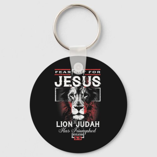 Fear Not For Jesus The Lion Of Judah Has Triumphed Keychain