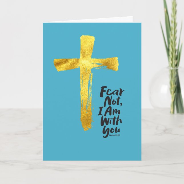FEAR NOT, I AM with you - Christian - Gold Cross Holiday Card (Front)