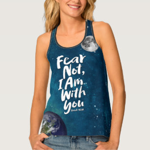 FEAR NOT, I AM with you Isaiah 41:10 Christian Tank Top