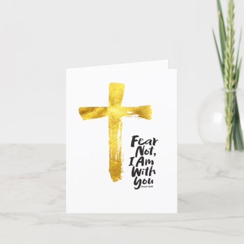 FEAR NOT I AM with you _ Religious _ Gold Cross Holiday Card