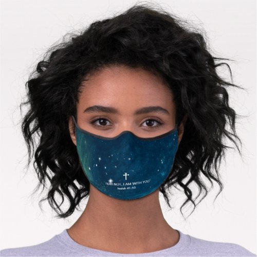 FEAR NOT I AM with you _ Religious Hope God Jesus Premium Face Mask