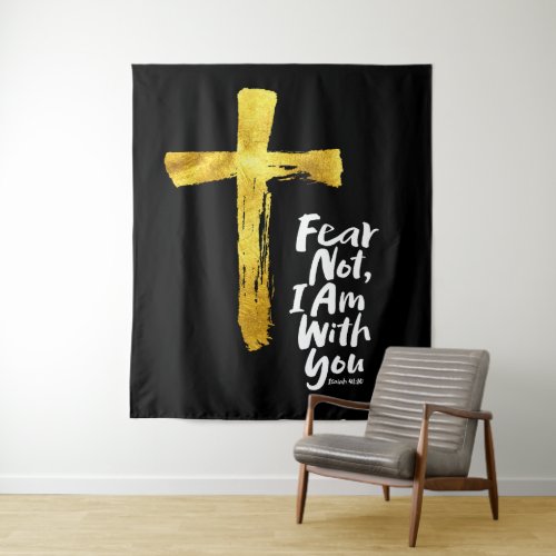 FEAR NOT I AM with you _ Religious _ Isaiah 4110 Tapestry
