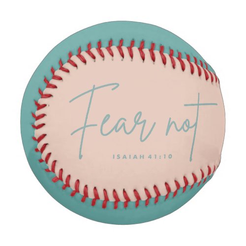 Fear Not Isaiah 4110 Baseball