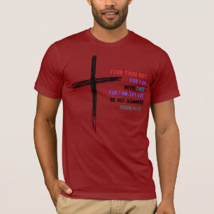 Fear Not — Isaiah 41:10 Bible Verse Shirt