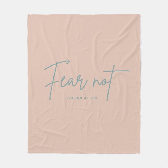 "Fear Not." Isaiah 41:10 Fleece Blanket (Front)